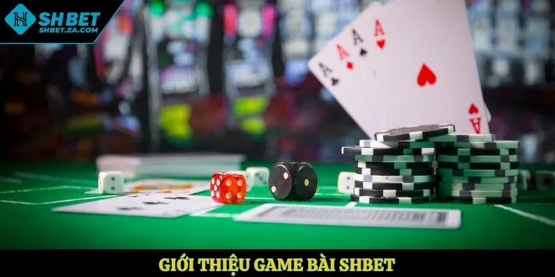 Giới thiệu game bài SHBET