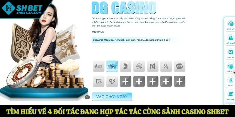 Tìm hiểu về 4 đối tác đang hợp tác tác cùng sảnh Casino SHBET